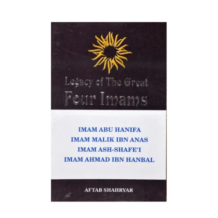 Legacy Of The Great Four Imams (Aftab Shahryar) Ibs English