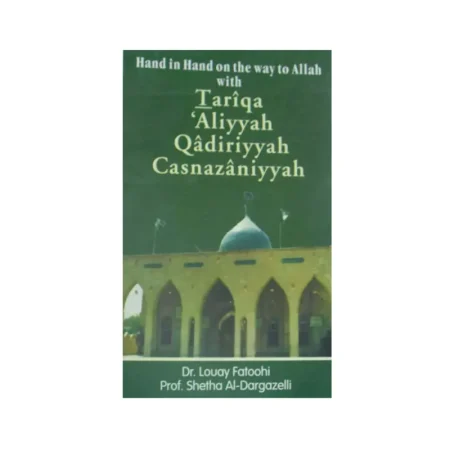 Tariqa Aliyyah Qadiriyyah Casnazaniyyah (Dr Louay Fatoohi) Iip English