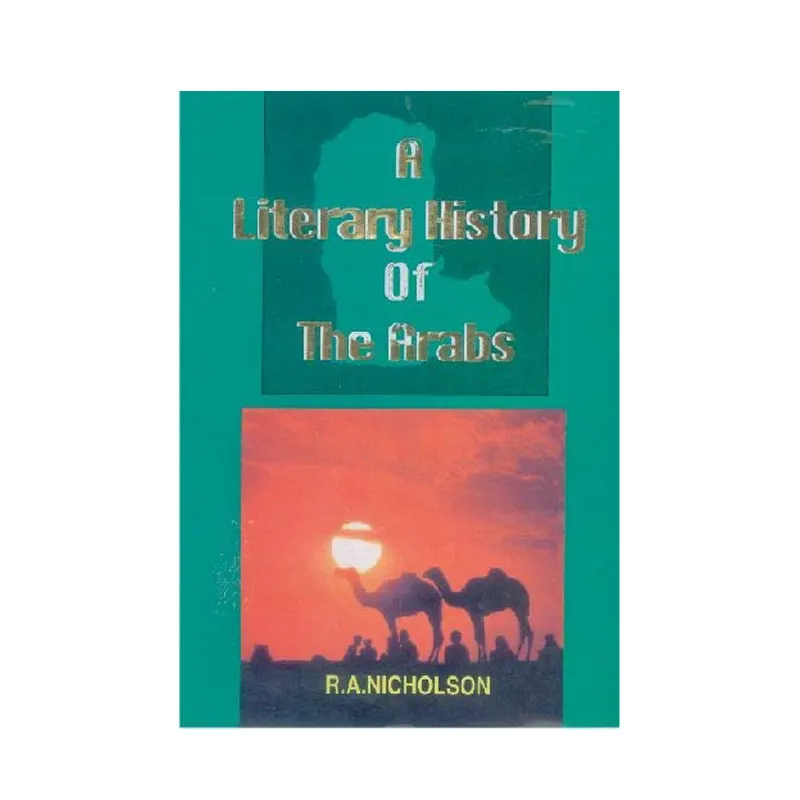 A Literary History Of The Arabs ( R.A.Nicholson ) Adam English