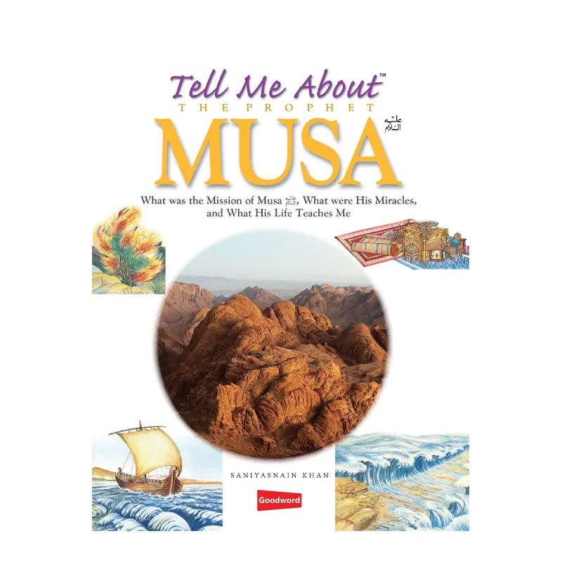 Tell Me About The Prophet  Musa ( Saniyasnain Khan ) Goodword English
