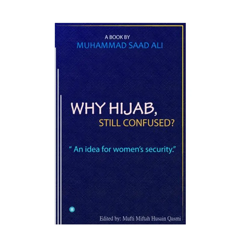Why Hijab, Still Confused? ( Mohd Saad Ali ) Bluerose English