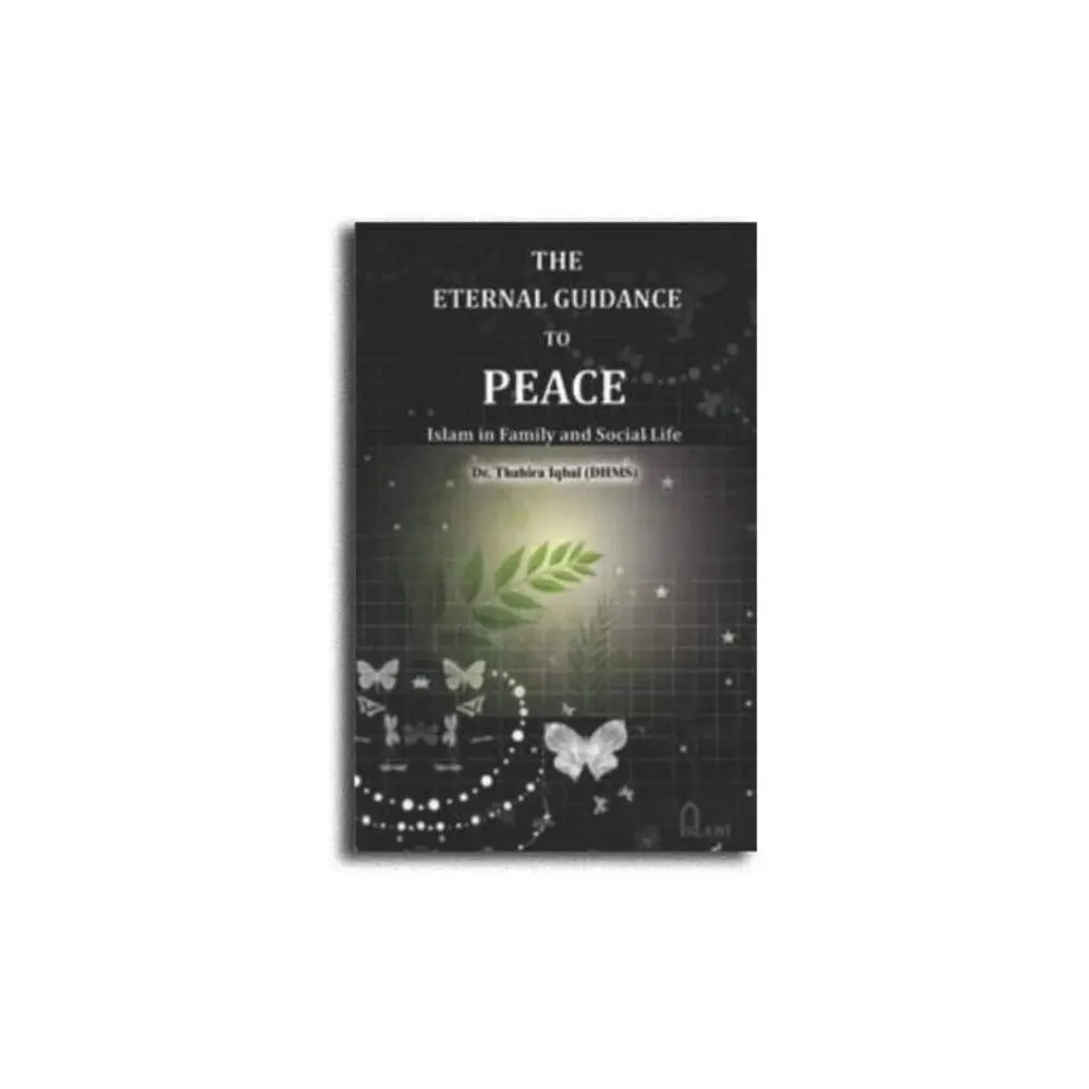 The Eternal Guidance To Peace(Dr. Thahira Iqbal) Islami Kitab Ghar English
