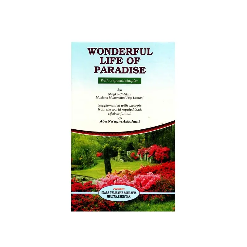 Wonderful Life Of Paradise ( Maulana Ishaque Multani ) Zakariya Delhi English / Arabic