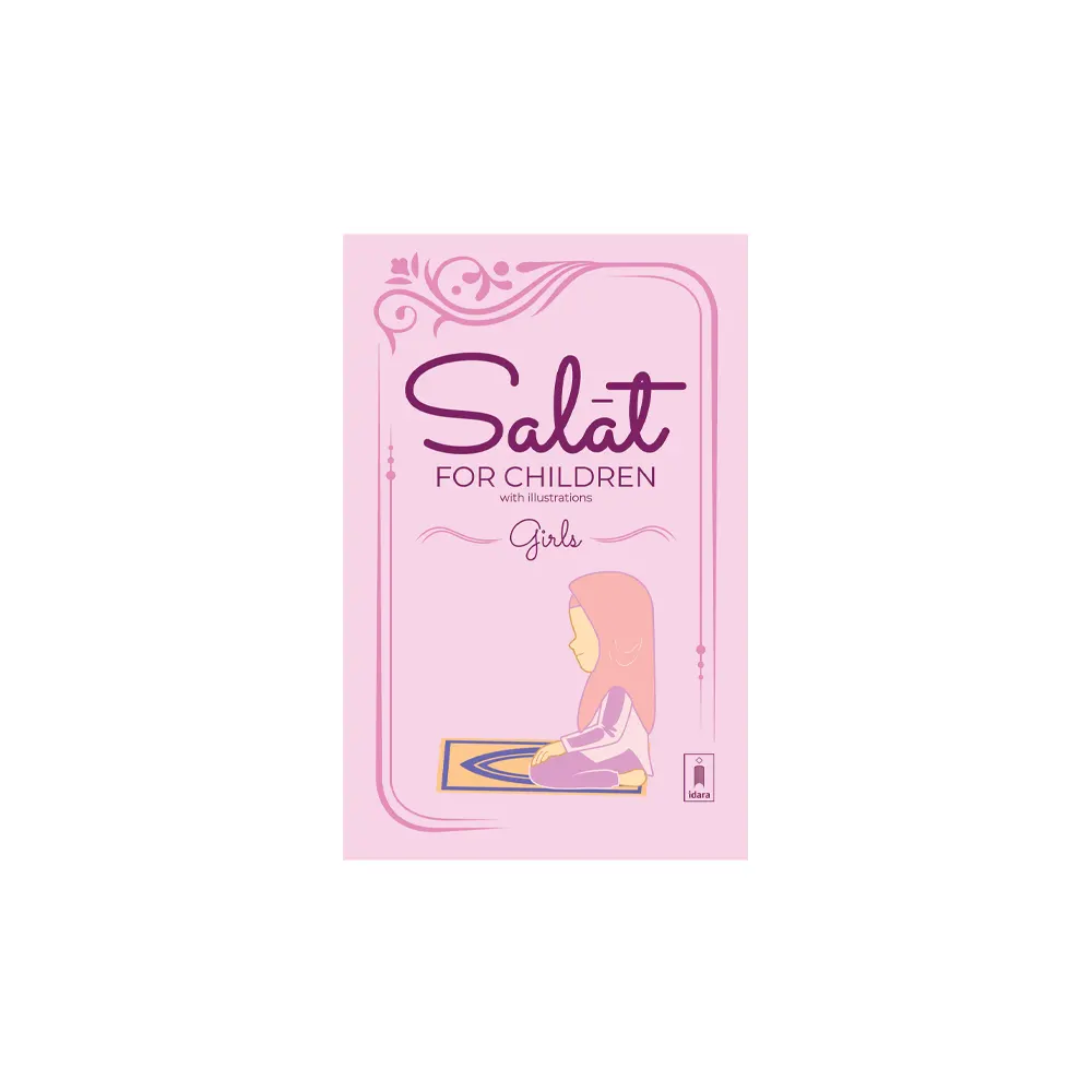 Salat For Children With Illustrations Girls (Idara) English/Arabic