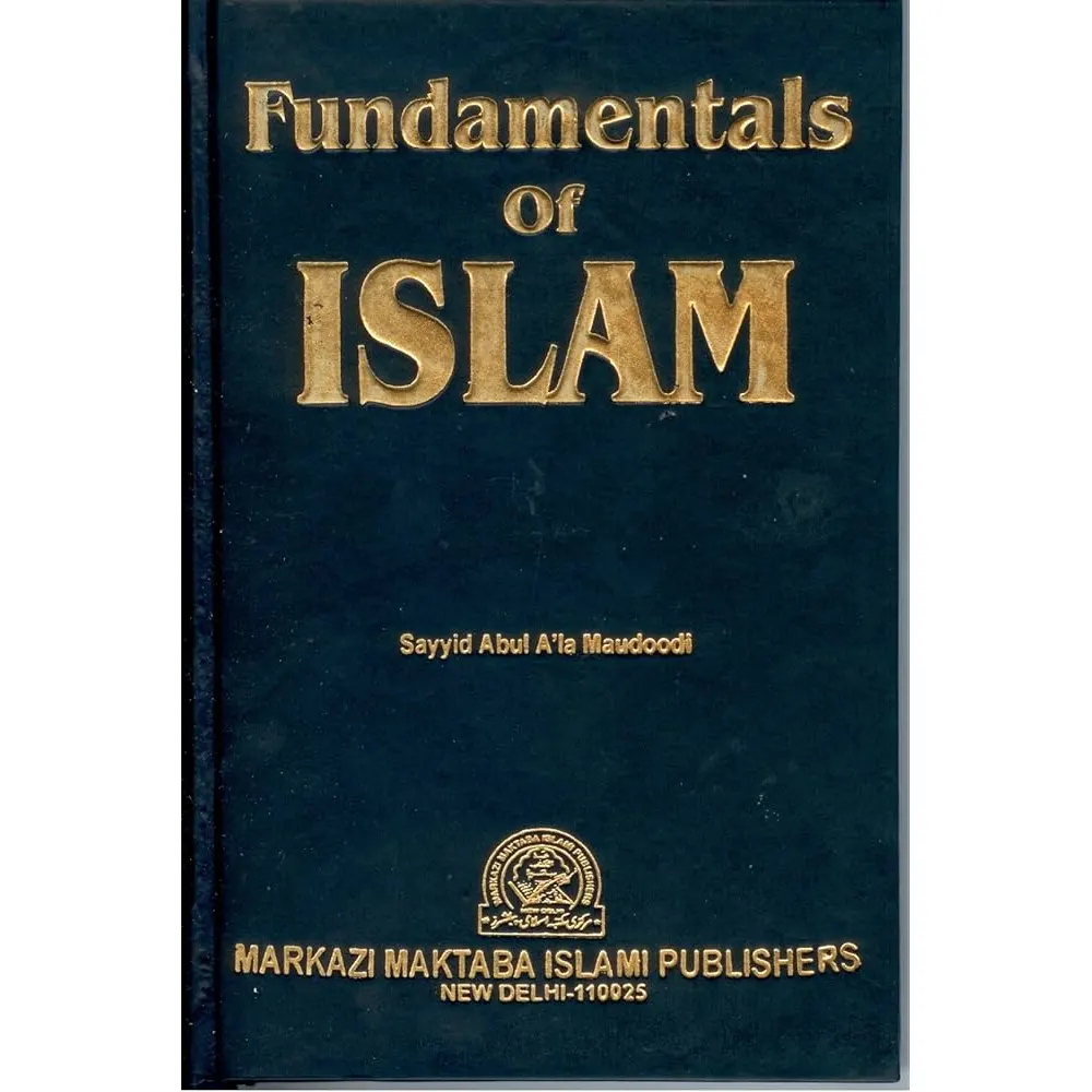Fundamentals Of Islam (Maulana Sayyid Abul A'La Maududi) Mmi English