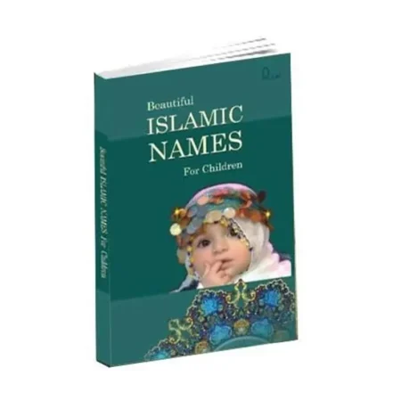 Beautiful Islamic Names For Children (Islami Kitab Ghar) English