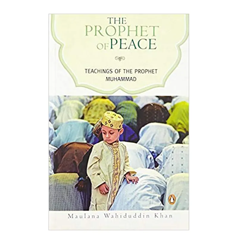 The Prophet Of Peace Wahiduddin Khan (Goodword) English