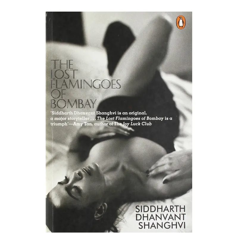 The Lost Flamingoes Of Bombay Siddharth Dhanvant Shanghvi (Penguin Books Ltd) English