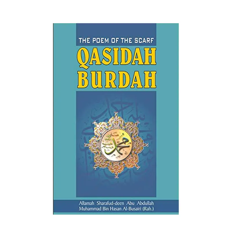 Qasidah Burdah : Poem Of The Scarf