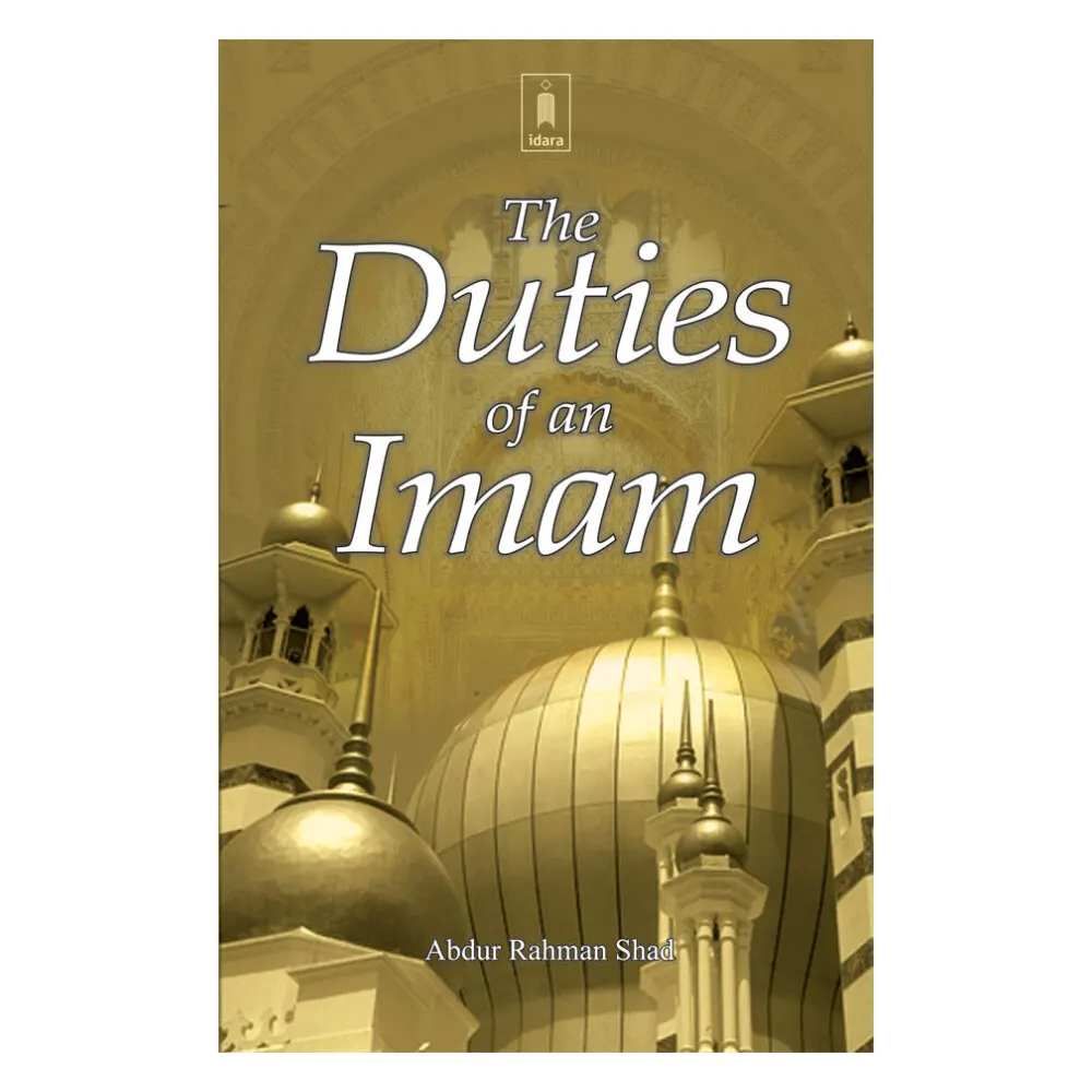 Duties Of An Imam (Abdur Rahman Shad) Idara English