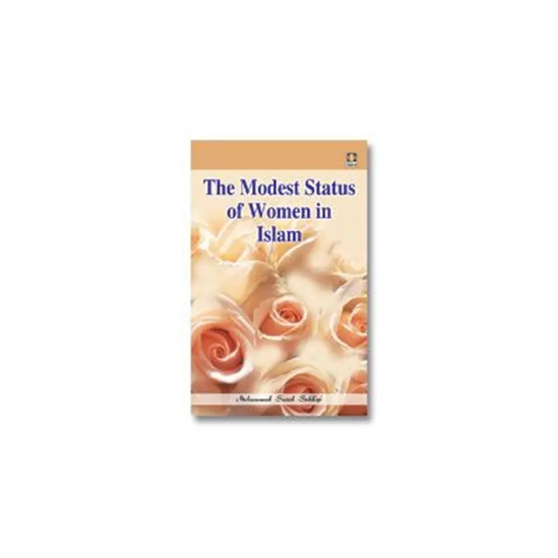 The Modest Status Of Women In Islam (Muhammad Saeed Siddiqi) Idara English