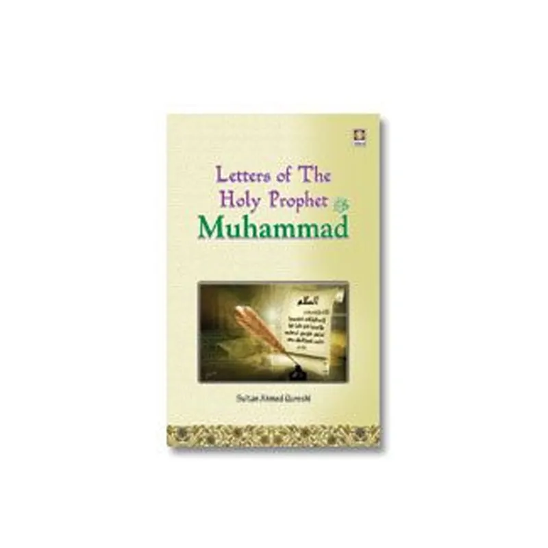 Letters Of The Holy Prophet Sultan Ahmed Qureshi Idara (English)