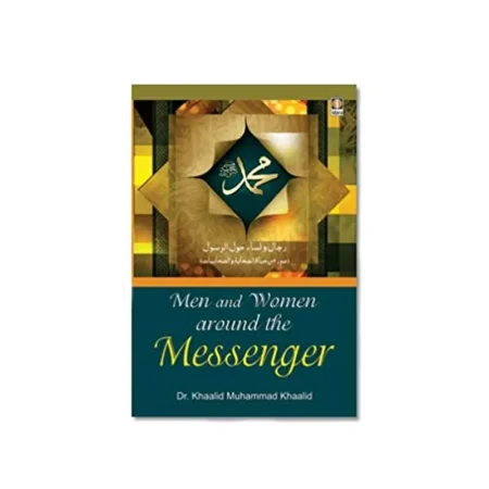 Men Around The Messenger (Dr. Khaalid Muhammad Khaalid) Idara English