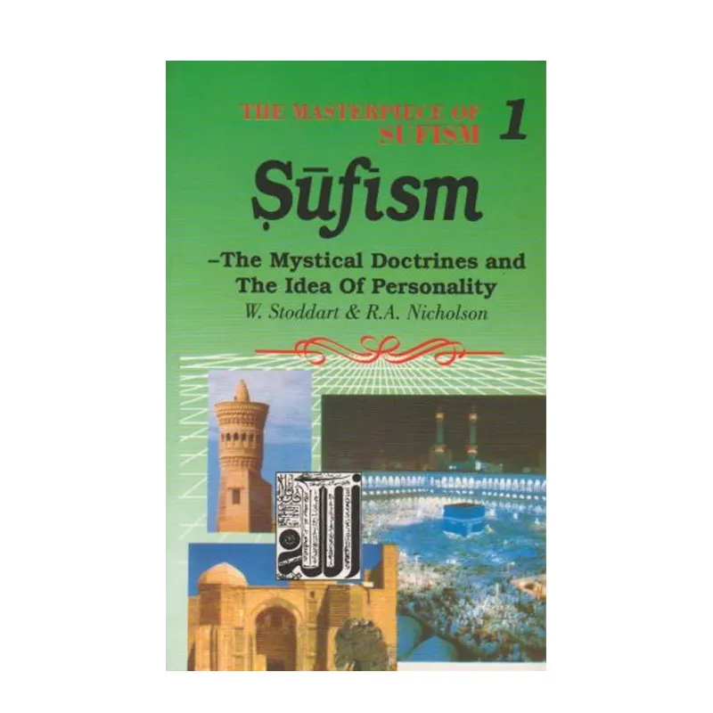 Sufism The Mystical Doctrines And The Idea Of Personality W.Stoddart And R.A. Nicholson (Adam) English