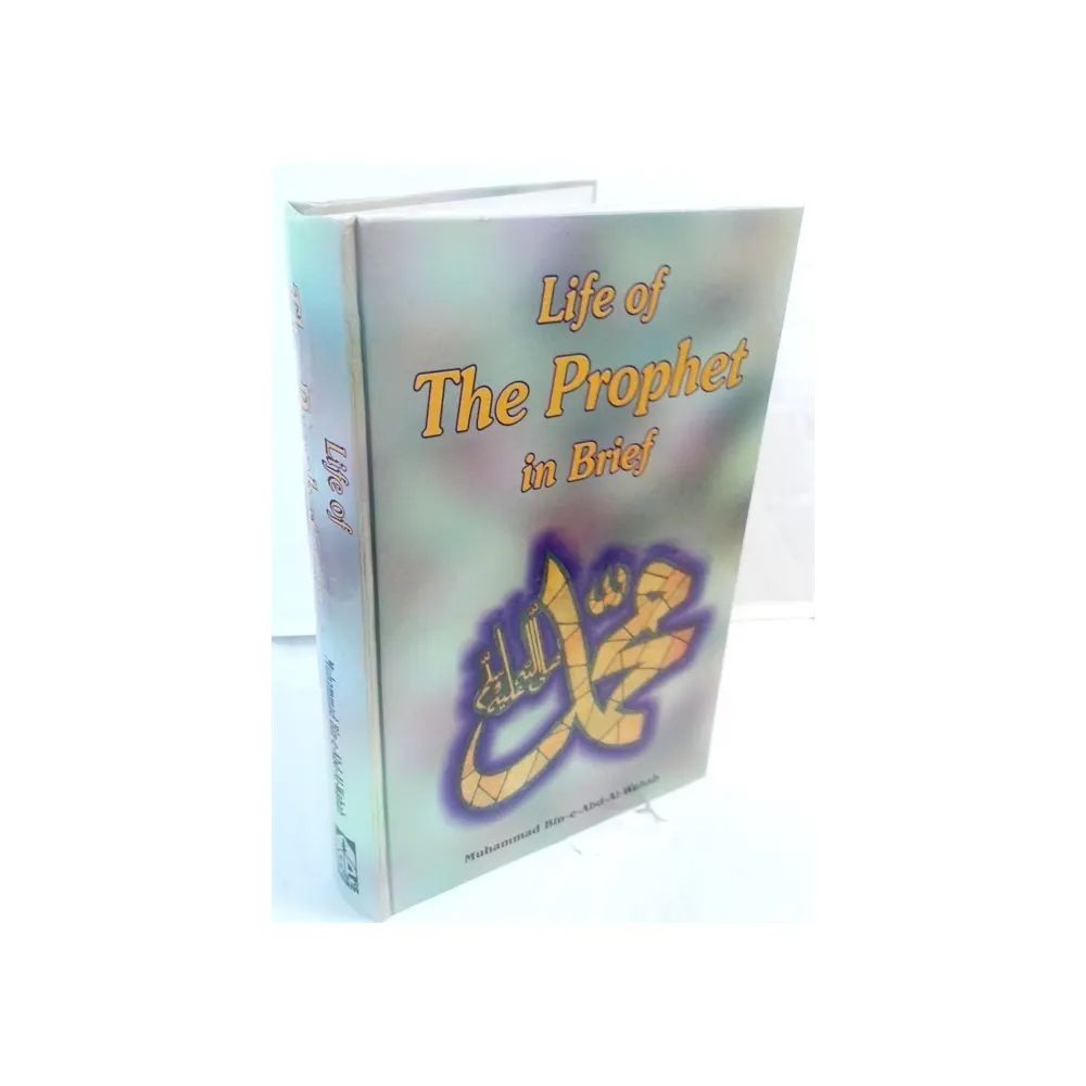 Life Of The Prophet In Brief