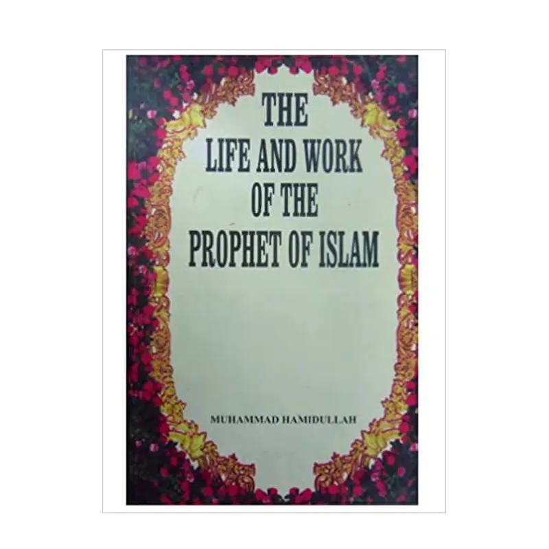 Life And Work Of The Prophet Of Islam, The