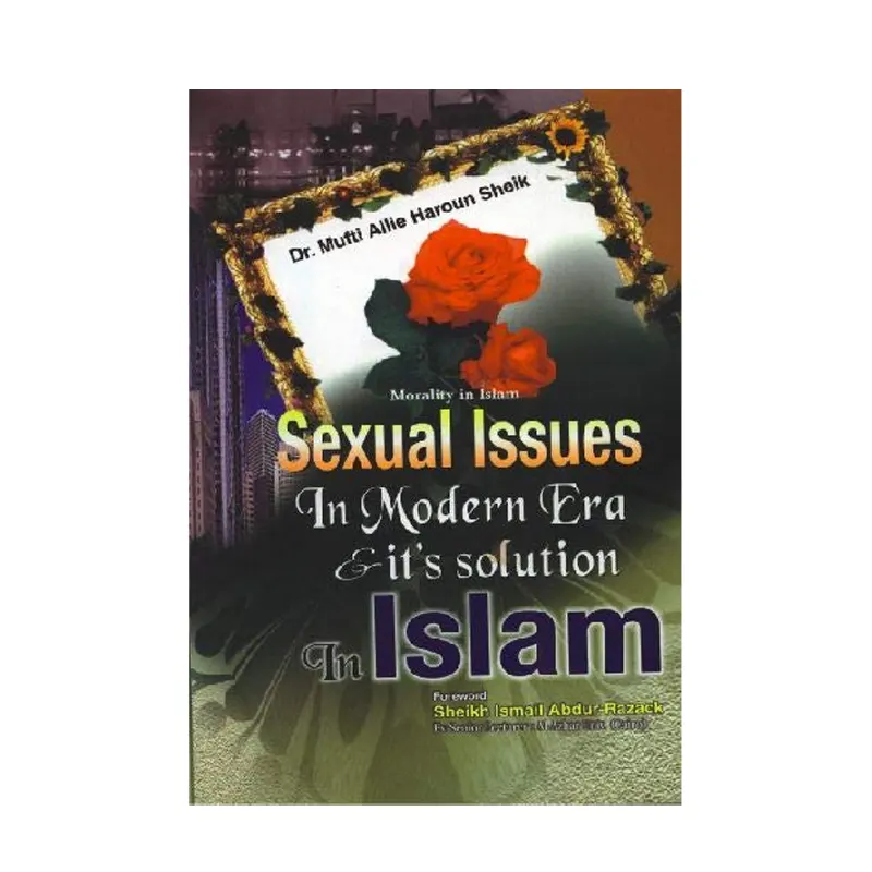 Sexual Issues In Modern Era & It'S Solution In Islam