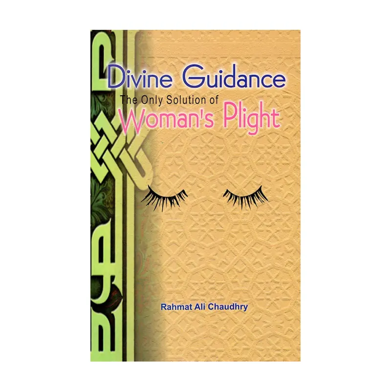 Divine Guidance The Only Solution Of Woman'S Plight ( Rahmat Ali Chaudhry ) Adam English