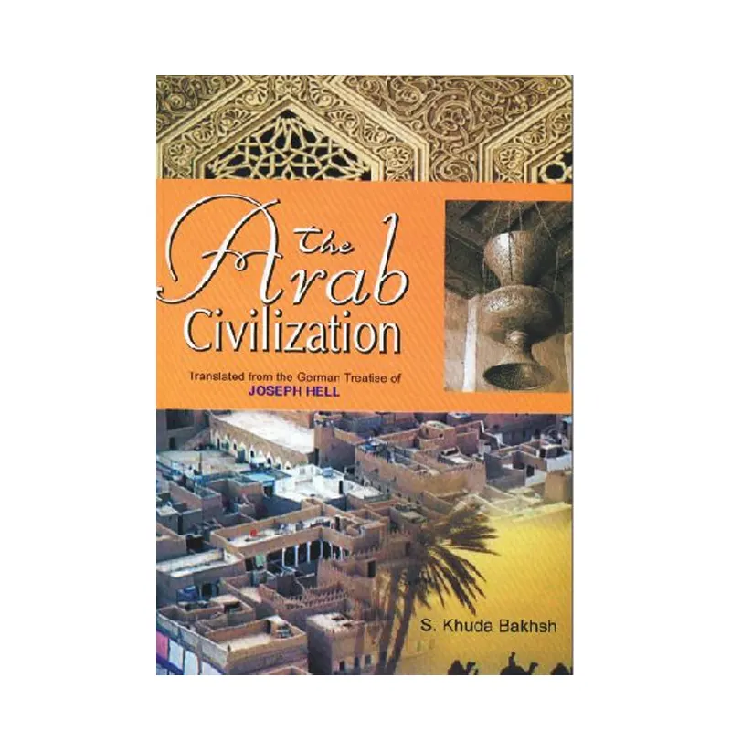 The Arab Civilization S. Khuda Bakhsh Adam Publishers (English)