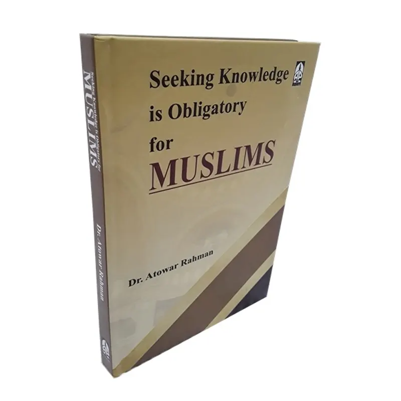 Seeking Knowledge Is Obligatory For Muslims Dr. Atowar Rahman Adam Publishers (English)