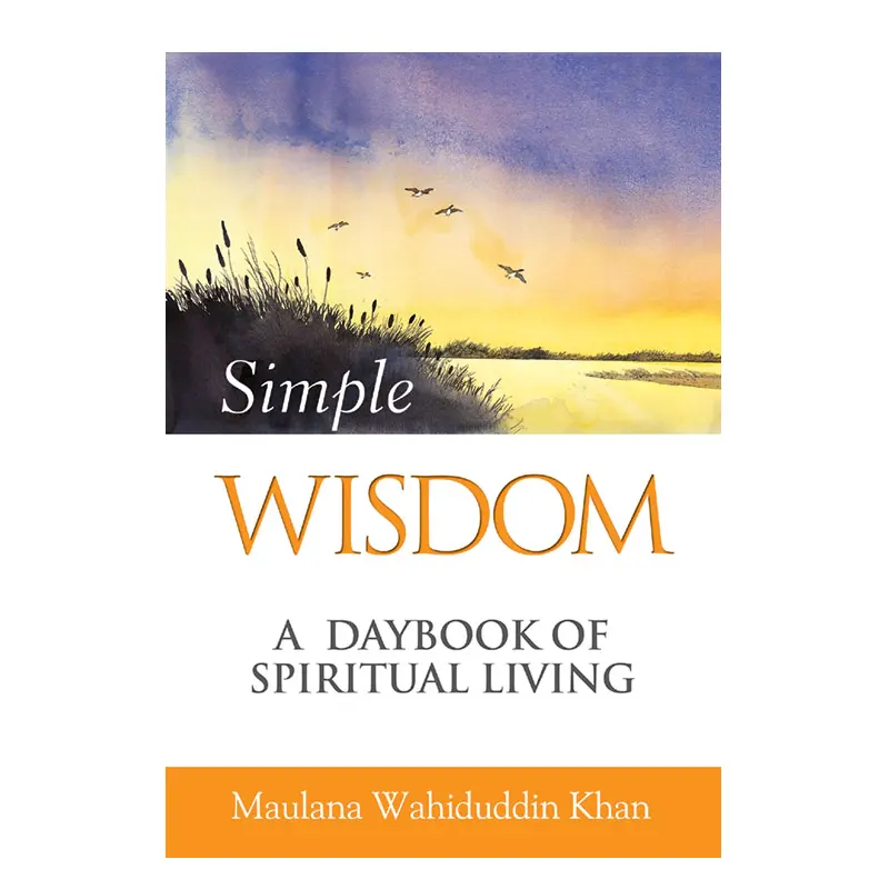 Simple Wisdom Wahiduddin Khan (Goodword) English