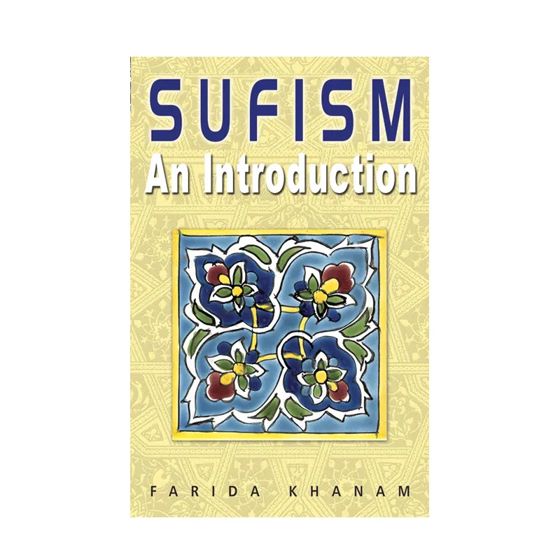 Sufism An Introduction Farida Khanam (Goodword) English