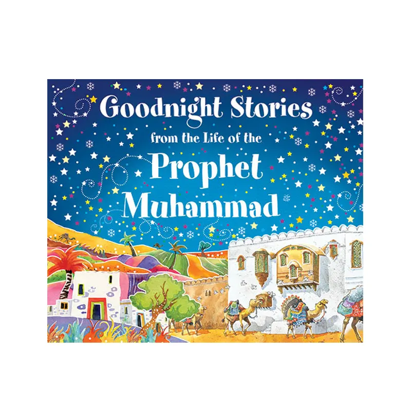Goodnight Stories From The Life Of The Prophet Muhammad Hb Saniyasnain Khan (Goodword) English