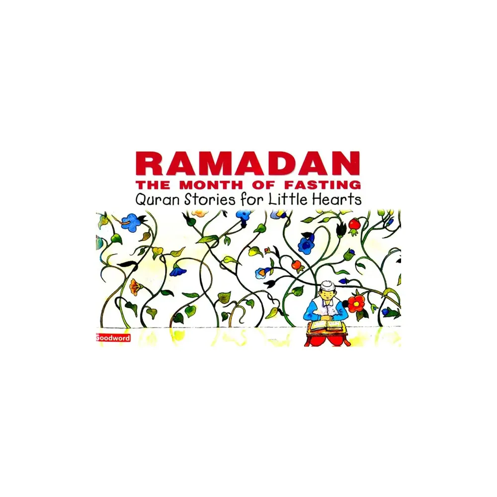 Ramadan: The Month Of Fasting