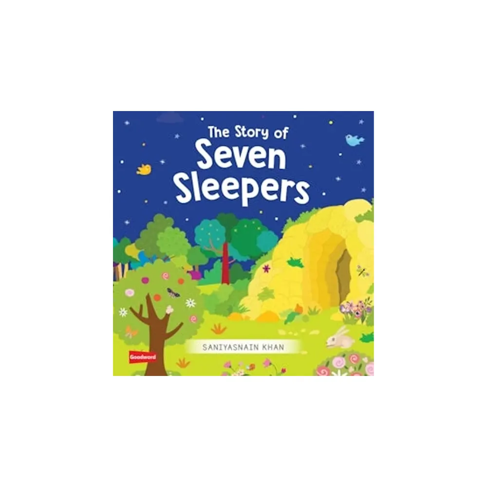 The Story Of Seven Sleepers Bb (Saniyasnain Khan) Goodword English
