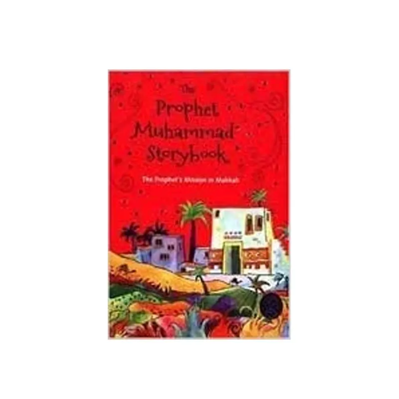 The Prophet Muhammad Storybook 3 Hb Saniyasnain Khan Goodword (English)
