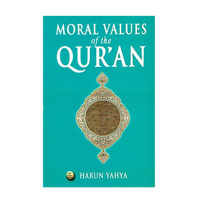 Moral Values Of The Quran Harun Yahya (Goodword) English