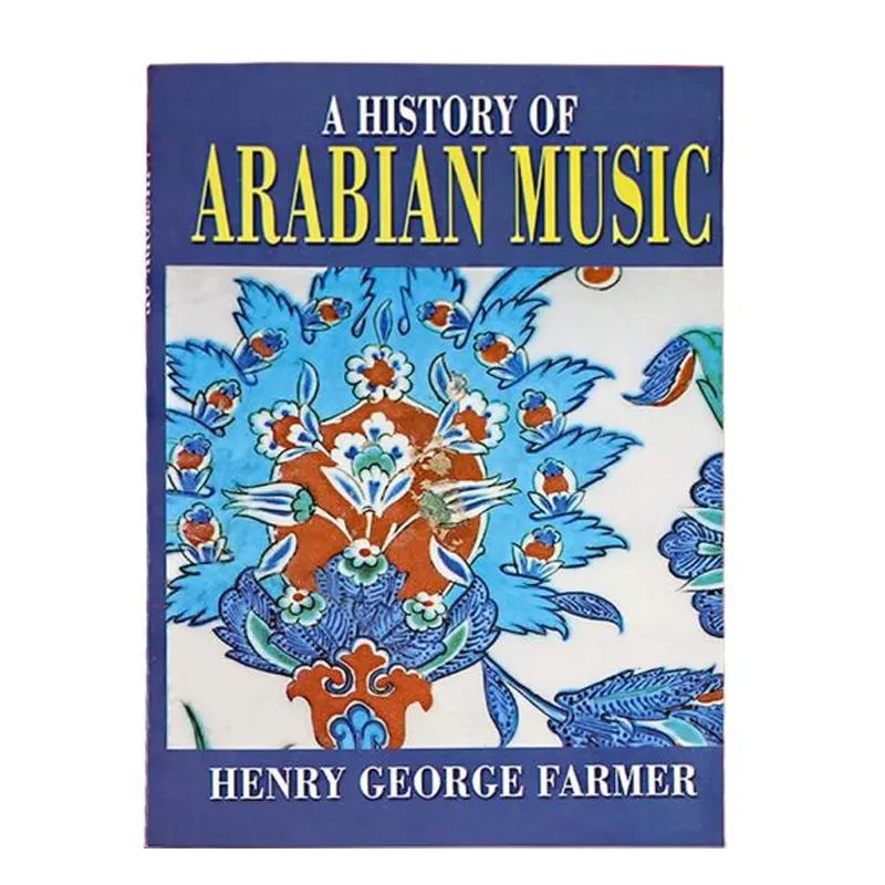 A History Of Arabian Music ( Henry George Farmer ) Goodword English {H B}