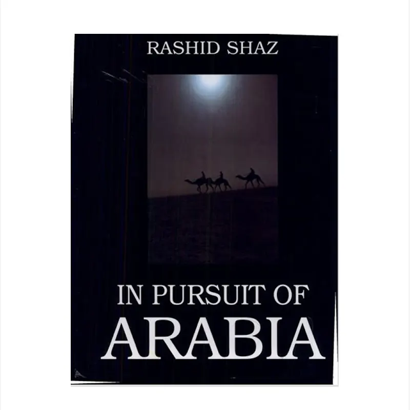 In Pursuit Of Arabia ( Rashid Shaz ) Milli New Delhi English