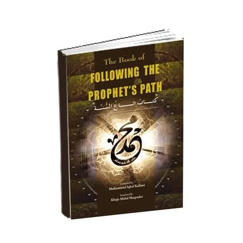 The Book Of Following The Prophet'S S.A.W Path (Muhammad Iqbal Kailani) Islami Kitab Ghar English