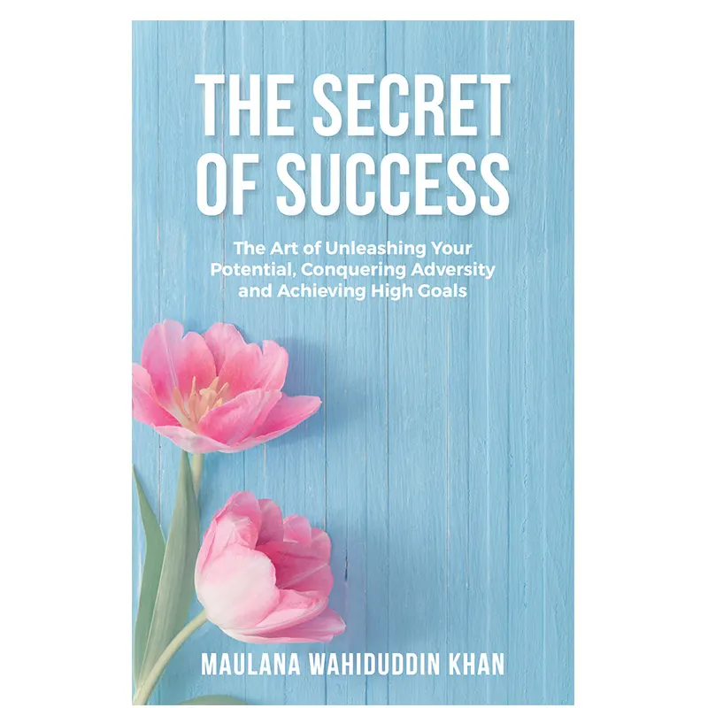 The Secret Of Success Maulana Wahiduddin Khan  ( Goodword )