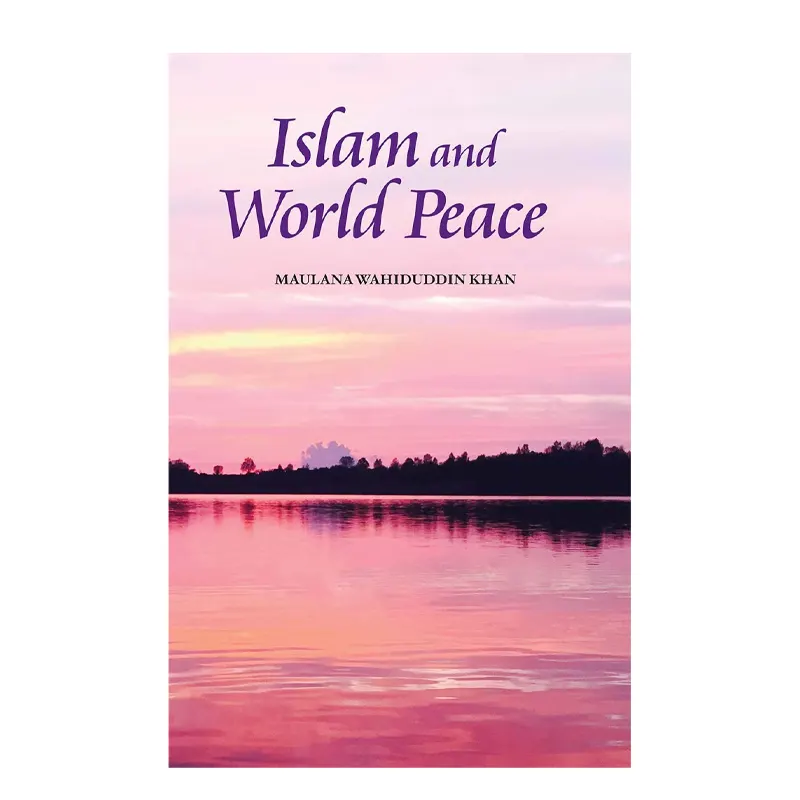Islam And World Peace Pb (Maulana Wahiduddin Khan) Goodword English