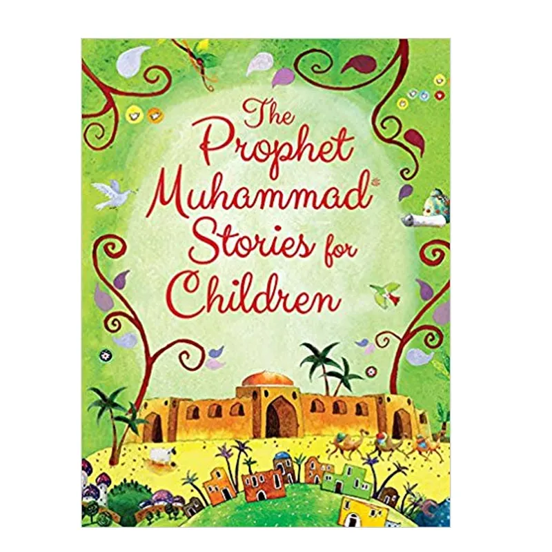 The Prophet Muhammad Stories For Children Pb Saniyasnain Khan (Goodword) English