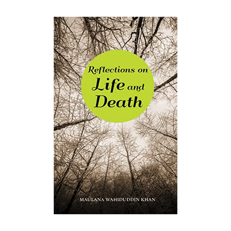 Reflections On Life And Death Wahiduddin Khan (Goodword) English