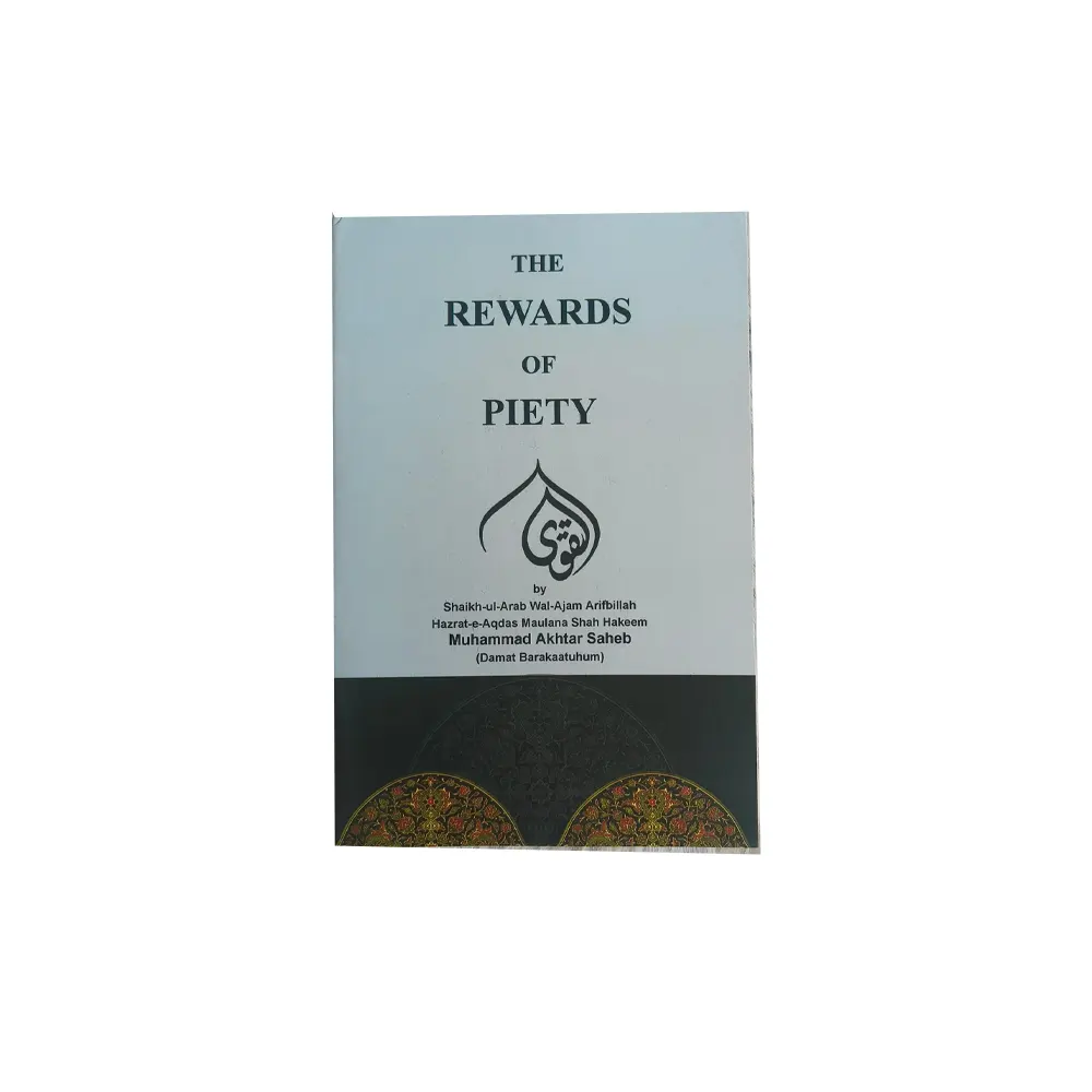 The Rewards Of Piety Muhammad Akhtar Sahaeb (Islami Kitab Ghar) English