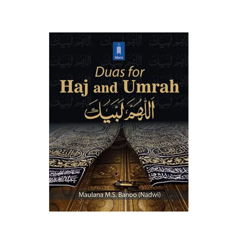 Duas For Haj And Umrah ( Maulana M.S. Banoo ) Idara