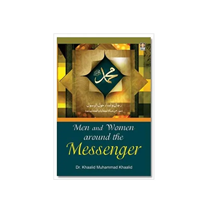 Men And Women Around The Messenger (Dr. Khaalid Muhammad Khaalid) Idara English
