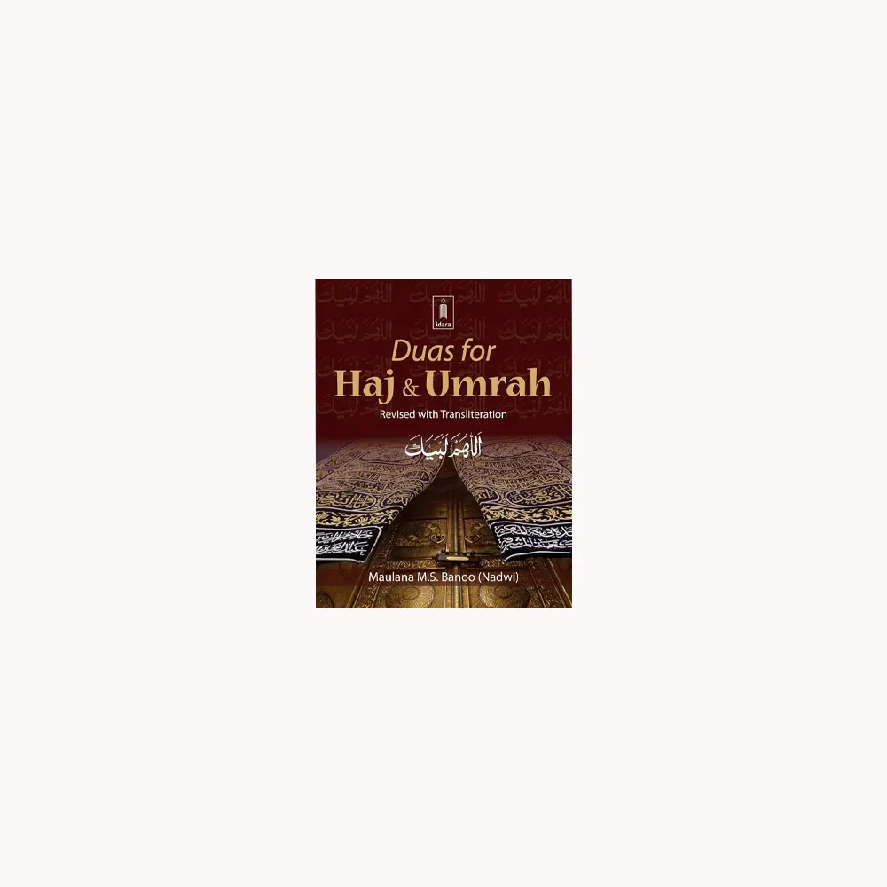 Duas For Haj And Umrah Revised With Transliteration (Maulana M.S Banoo (Nadwi) Pocket Idara Arabic/English