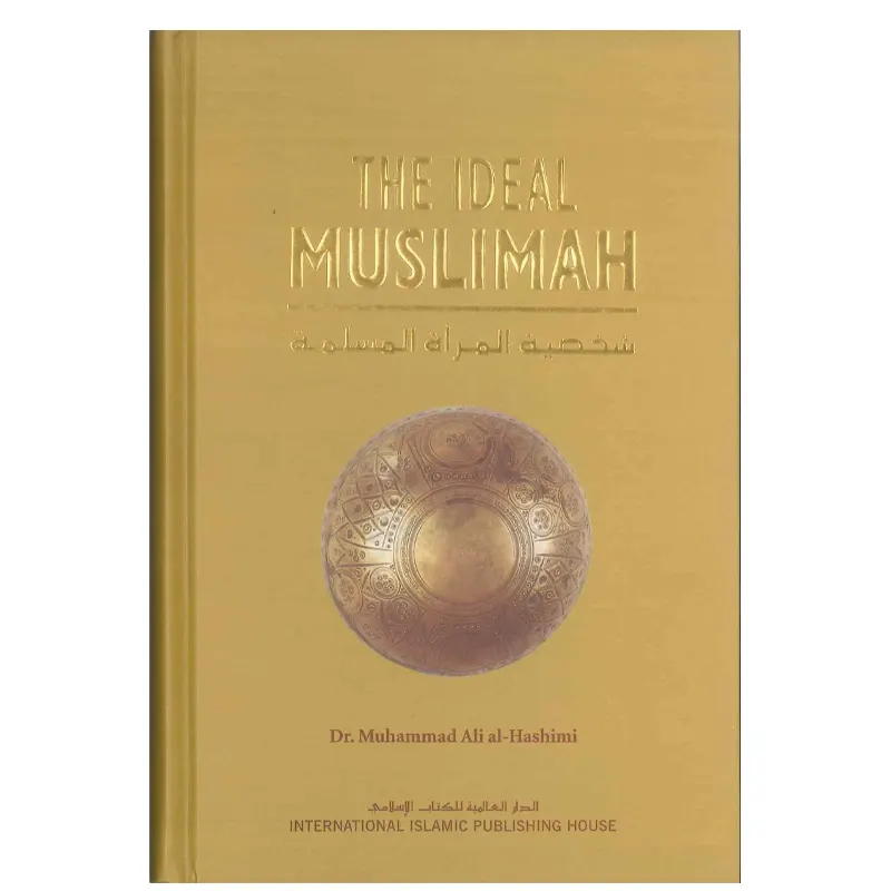 The Ideal Muslimah Dr. Muhammad Ali Al-Hashimi Iiph (English)