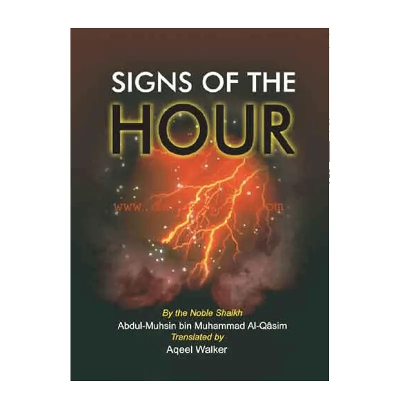 Signs Of The Hour ( Abdul-Muhsin Bin Mohd. Al-Qasim ) Darussalam English
