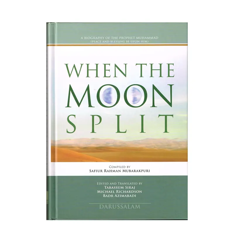 When The Moon Split Safiur-Rahman Mubarakpuri Darussalam