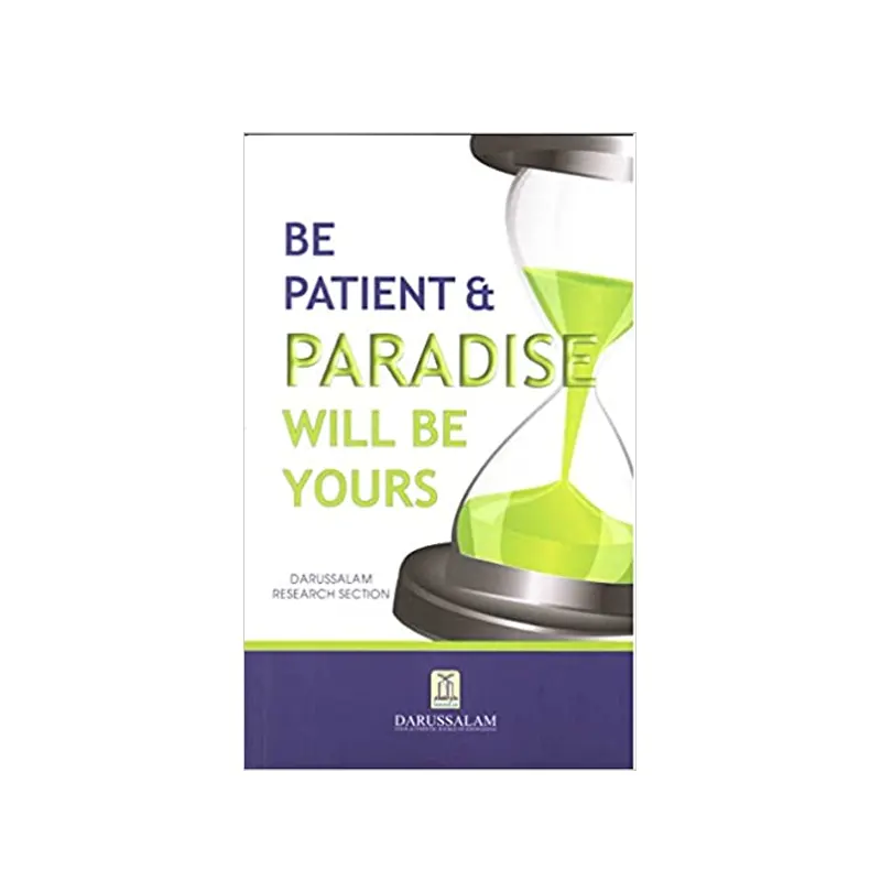 Be Patient & Paradise Will Be Yours Series 5 (Darussalam) English