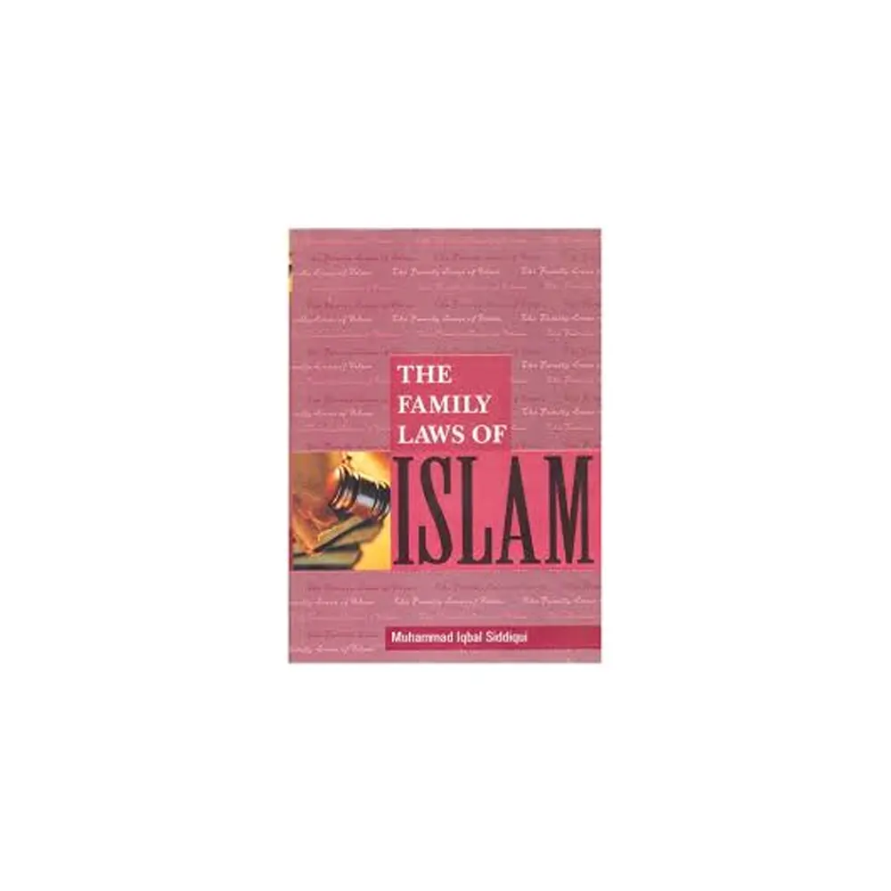 The Family Laws Of Islam Muhammad Iqbal Siddiqui (Adam) English