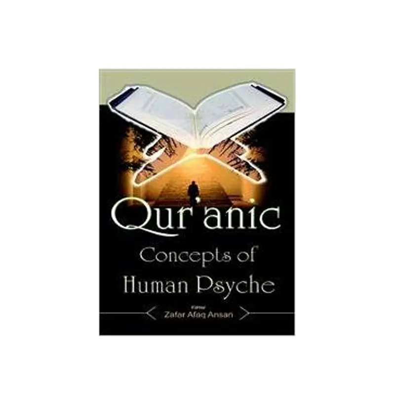 Qur'Anic Concepts Of Human Psyche ( Zafar Afaq Ansari ) Adam English