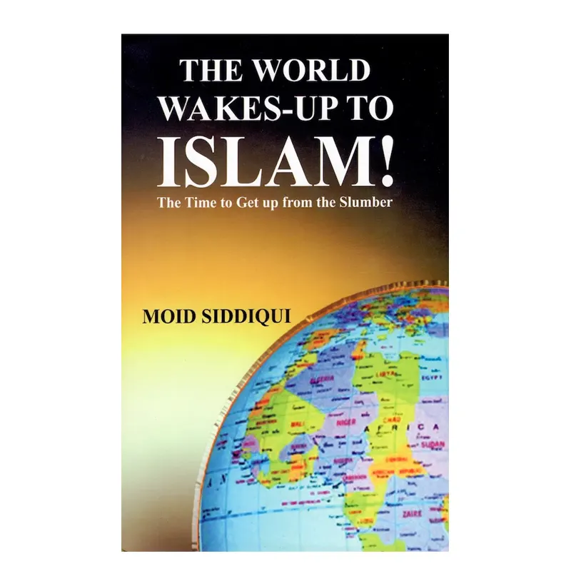 The World Wakes-Up To Islam! (Moid Siddiqui) Adam Publishers English