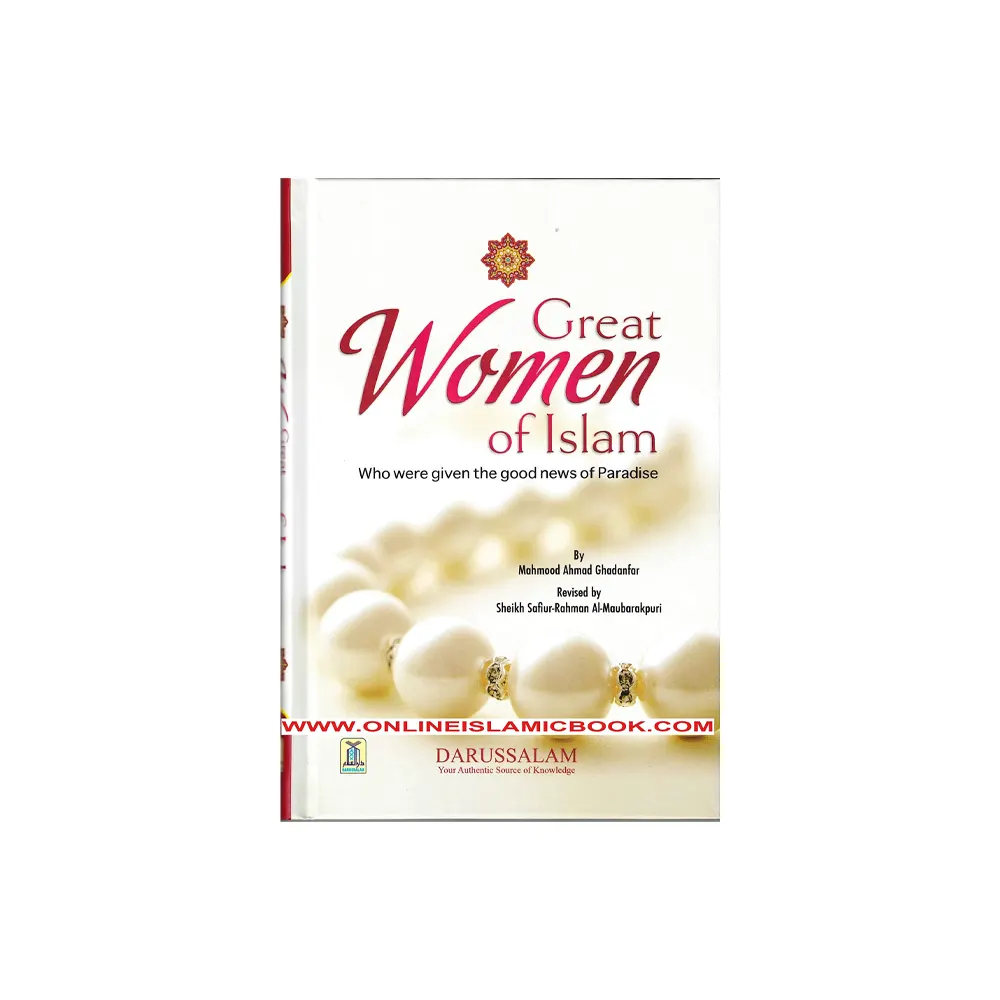 Great Women Of Islam (Mahmood Ahmad Ghadanfar) Darussalam English
